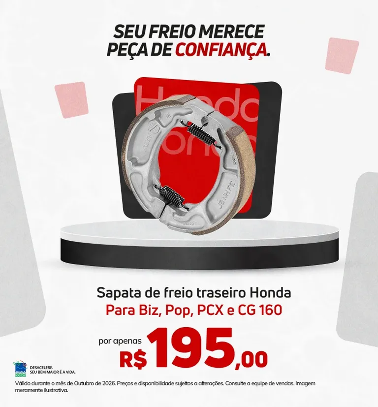 Banner Sapata de freio traseiro para os modelos Biz Pop PCX CG160 em oferta Outubro 2026